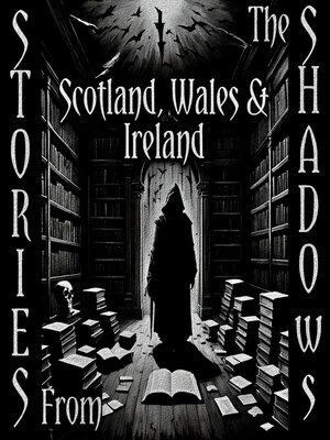 cover image of Stories from the Shadows: Scotland, Wales & Ireland